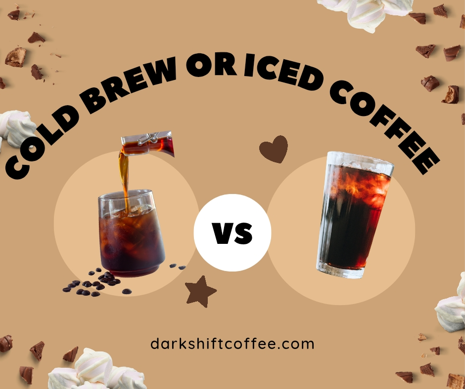 Cold Brew vs Iced Coffee… What’s the Difference?
